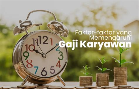 Faktor-Faktor yang Memengaruhi Gaji