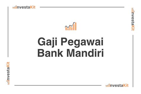 Perkiraan Gaji Pegawai Bank Mandiri di Kendari