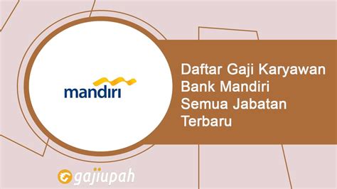 Perkiraan Gaji Pegawai Bank Mandiri di Sumenep